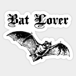 Bat Lover - Cute! For Admirers of Bats Sticker